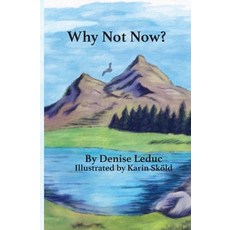 (英文圖書) Why Not Now 平裝版, Lilac Arch Press, 英文