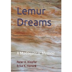 (英文圖書) Lemur Dreams: A Madagascar Memoir 平裝版, Independently Published, 英文