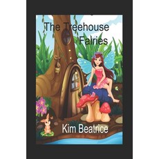 (英文圖書)The Treehouse Fairies 平裝版, Independently Published, 英文