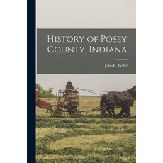 (英文圖書) History of Posey County Indiana 平裝版, Legare Street Press, 英文