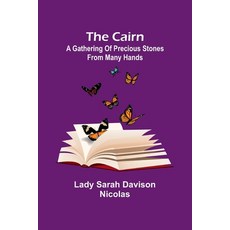 (英文圖書) The cairn: A gathering of precious stones from many hands 平裝版, Alpha Edition, 英文