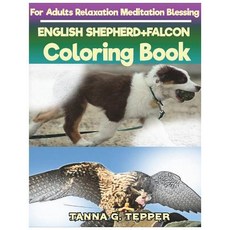 ENGLISH SHEPHERD+FALCON Coloring book for Adults Relaxation Meditation: Sketch coloringbook Grayscal... 平裝版, Createspace Independent Pub..., 英文