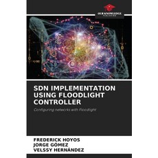 (英文圖書) Sdn Implementation Using Floodlight Controller 平裝版, Our Knowledge Publishing, 英文