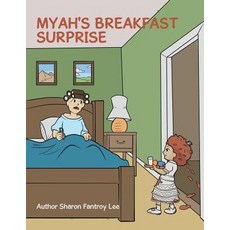 (英文圖書)Myah's Breakfast Surprise 平裝版, Authorhouse, 英文