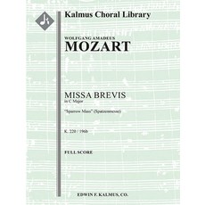(英文圖書) Missa Brevis in C K. 220/196b Sparrow Mass (Spatzenmesse): Conductor Score 平裝版, Alfred Music, 英文