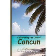 (英文圖書) Celebrating the City of Cancun 平裝版, Silent King Books, 英文