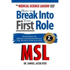(英文圖書) The Medical Science Liaison Career Guide: How to Break Into Your First Role 平裝版, Medical Science Liaison Cor..., 英文