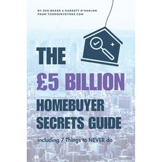 (英文書) The £5 BILLION Homebuyer Secrets Guide 平裝版, Zoe Baker & Garrett O'Hanlon, 英文