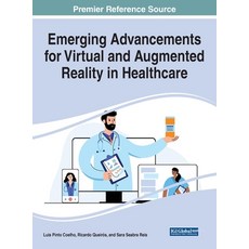 (英文圖書) Emerging Advancements for Virtual and Augmented Reality in Healthcare 精裝版, Medical Information Science..., 英文