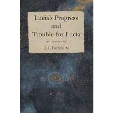(英文圖書) Lucia's Progress and Trouble for Lucia 平裝版, White Press, 英文