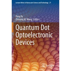 Quantum Dot Optoelectronic Devices 平裝版, Springer, 英語