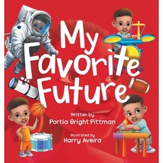 (英文圖書)My Favorite Future: An Inspirational Children's Picture Book for Boys and Girls... 精裝版, Bright Books, 英文