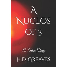 (英文圖書) A Nuclos of 3: A True Story 平裝版, Independently Published, 英文