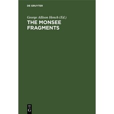 (英文圖書) The Monsee Fragments: Newly Collated Text with Introduction Notes Grammatical Treatise and ... 精裝版, de Gruyter, 英文