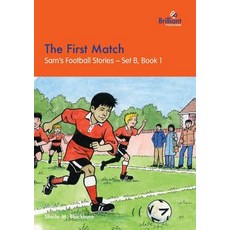 (英文圖書)The First Match: Sam's Football Stories - Set B Book 1 平裝版, Brilliant Publications, 英文