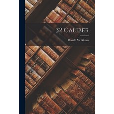 (英文圖書)32 Caliber 平裝版, Legare Street Press, 英文