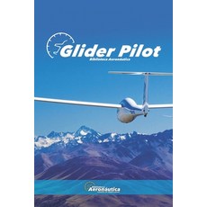 (英文圖書) Glider pilot 平裝版, Independently Published, 英文