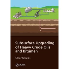 (英文圖書) Subsurface Upgrading of Heavy Crude Oils and Bitumen 平裝版, CRC Press, 英文