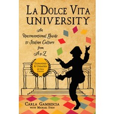 (英文圖書) La Dolce Vita University: An Unconventional Guide to Italian Culture from A to Z 平裝版, Travelers' Tales, 英文