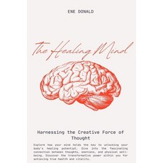 (英文圖書) The Healing Mind: Harnessing the Creative Force of Thought 平裝版, Independently Published, 英文