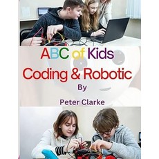 (英文圖書)ABC of Kids Coding & Robotic: Coding & Robotic 平裝版, Independently Published, 英文