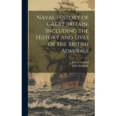 (英文圖書) Naval History of Great Britain Including the History and Lives of the British Admirals 精裝版, Legare Street Press, 英文