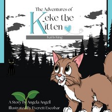 (英文圖書)The Adventures of Keke the Kitten: Kai Is King 平裝版, Honored Abilities Publications, 英文