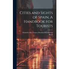 (英文圖書) Cities and Sights of Spain A Handbook for Tourists 精裝版, Legare Street Press, 英文
