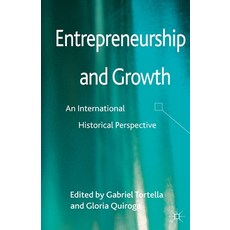 Entrepreneurship and Growth: An International Historical Perspective 平裝版, Palgrave MacMillan, 英文
