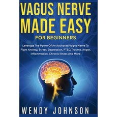 (英文圖書) Vagus NerveMade Easy For Beginners: Leverage The Power Of An Activated Vagus Ne... 平裝版, Fanton Publishers, 英文