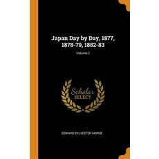 (英文圖書) Japan Day by Day 1877 1878-79 1882-83; Volume 2 精裝版, Franklin Classics Trade Press, 英文
