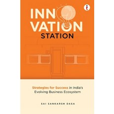 (英文圖書) Innovation Station: Strategies for Success in India's Evolving Business Ecosystem 平裝版, Write Order, 英文
