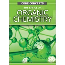 (英文圖書) The Basics of Organic Chemistry Library Binding, Rosen Young Adult, 英文, 圖書館裝訂
