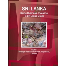(英文圖書) Sri Lanka: Doing Business Investing in Sri Lanka Guide Volume 1 Strategic Practical Informa... 平裝版, IBP USA, 英文