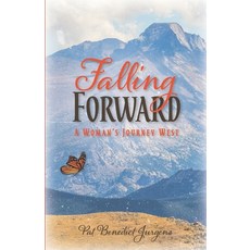 Falling Forward: A Woman's Journey West 平裝版, Purple Pine Publishing, 英文