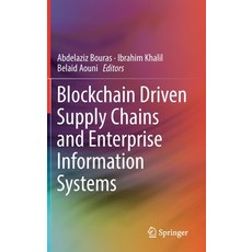(英文圖書) Blockchain Driven Supply Chains and Enterprise Information Systems 精裝版, Springer, 英文