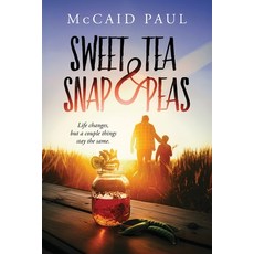 (英文圖書)Sweet Tea & Snap Peas 平裝版, McCaid Paul Books, 英文