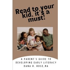 (英文圖書) Read to your kid it's a must!: A parent's guide to developing early literacy 平裝版, Independently Published, 英文