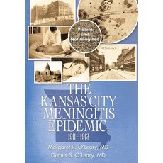 (英文圖書) The Kansas City Meningitis Epidemic 1911-1913: Violent and Not Imagined 精裝版, iUniverse, 英文