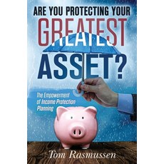 (英文圖書) Are You Protecting Your Greatest Asset?: The Empowerment of Income Protection Planning 平裝版, Bcg Publishing, 英文