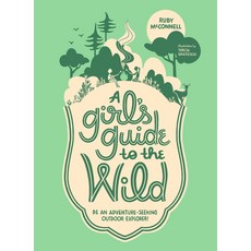 (英文圖書)A Girl's Guide to the Wild: Be an Adventure-Seeking Outdoor Explorer! 平裝版, Little Bigfoot, 英文