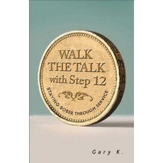 (英文圖書) Walk the Talk with Step 12: Staying Sober Through Service 平裝版, Hazelden Publishing & Educa..., 英文