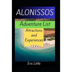 (英文圖書) ALONISSOS Adventure List: Attractions and Experiences 平裝版, Independently Published, 英文