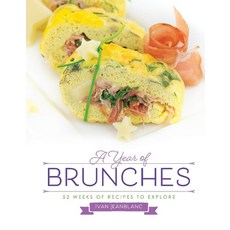 A Year of Brunches: 52 Weeks of Recipes to Explore 精裝版, Bookbaby, 英文