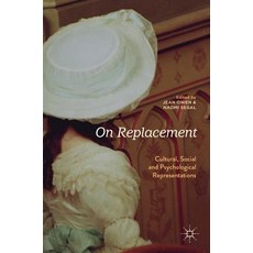 (英文圖書) On Replacement: Cultural Social and Psychological Representations 精裝版, Palgrave MacMillan, 英文