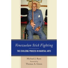 (英文圖書) Venezuelan Stick Fighting: The Civilizing Process in Martial Arts 精裝版, Lexington Books, 英文