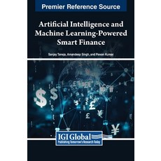 (英文圖書) Artificial Intelligence and Machine Learning-Powered Smart Finance 精裝版, IGI Global, 英文