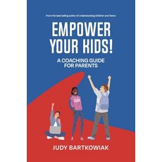 (英文圖書) Empower your kids!: A coaching guide for parents 平裝版, Independently Published, 英文