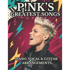 (英文圖書) P!nk's Greatest Songs: Piano Vocal & Guitar Arrangements 平裝版, Independently Published, 英文