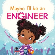(英文圖書)Maybe I'll Be an Engineer 平裝版, Tenille Bettenhausen, 英文